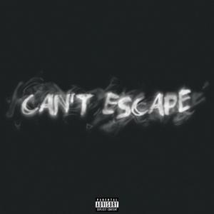 can't escape (Explicit)