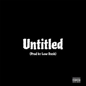 U n T i T l E d (Explicit)