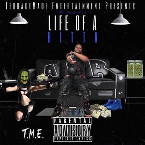 Life Of A Hitta (Explicit)