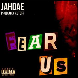 Fear Us (Explicit)