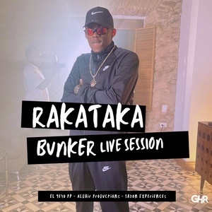 RAKATAKA (Bunker Live Session|Explicit)