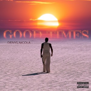 Good Times (Explicit)