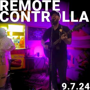 Remote Controlla (9.7.24)