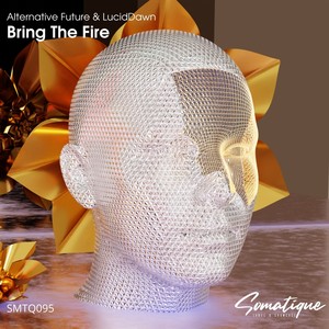 Bring the Fire