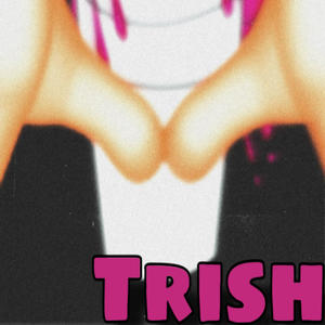 Trish (Explicit)