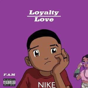 Loyalty/Love (Explicit)