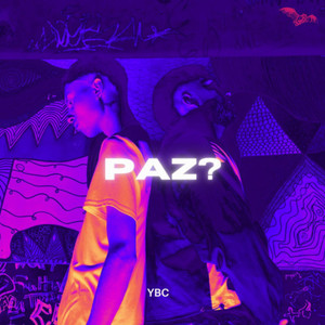 Paz? (Explicit)