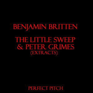 The Little Sweep & Extracts from Peter Grimes