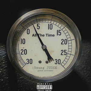 All The Time (Explicit)