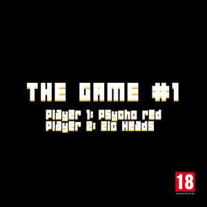 THE GAME#1 (feat. Zic Heads) [Explicit]