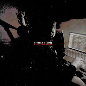 FROM NOW (INTRO) (Explicit)