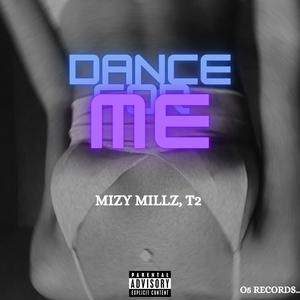 Dance for me (feat. T2)