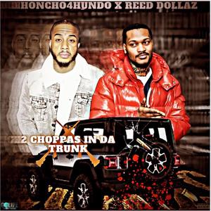 2 Choppas In Da Trunk (Explicit)