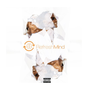 Refresh Mind (Explicit)