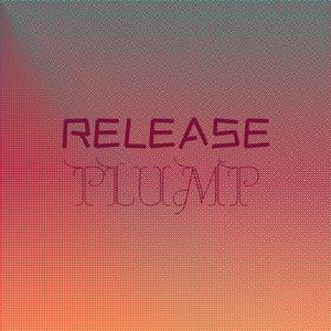 Release Plump