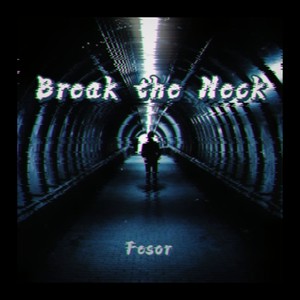 Break the Neck
