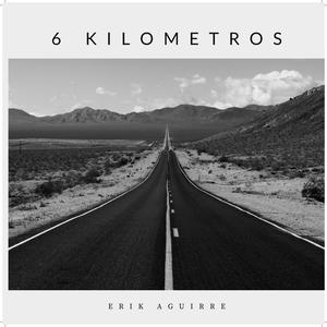 6 Kilometros