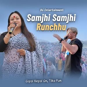 Samjhi Samjhi Runchhu
