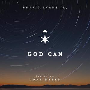 God Can (feat. Josh Myles)