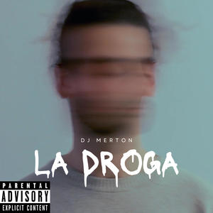 La Droga (Explicit)