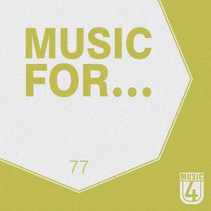 Music For..., Vol.77