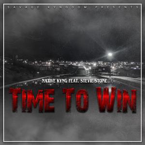 Time To Win (feat. Stevie Stone)