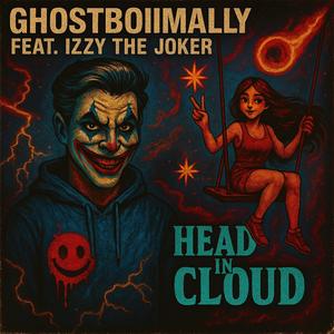 Head in cloud (feat. Izzy the joker)