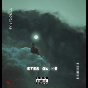 Eyes On Me (Explicit)