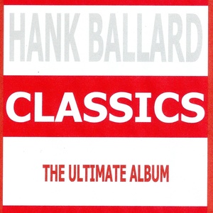 Classics - Hank Ballard