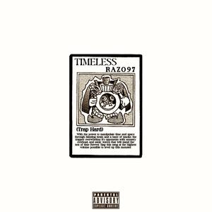 Timeless (Explicit)