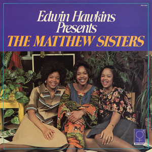 Edwin Hawkins Presents The Matthew Sisters