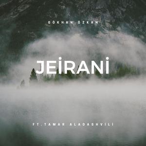 Jeirani (feat. Tamar Aladashvili)