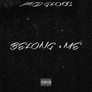 BELONG 2 ME (Explicit)