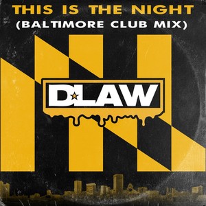 This Is the Night (Baltimore Club Mix)