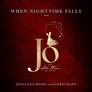 When Nighttime Falls (from Jo the Little Women Musical)