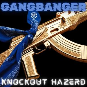 Gangbanger (feat. Hazerd) [Explicit]