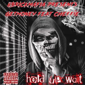 hold on wait(feat. Cheffie) (Explicit)