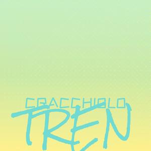 Cracchiolo Tren