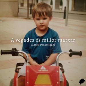 A vegades és millor marxar (feat. Vinyet Morral)