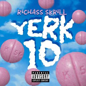 Yerk 10 (Explicit)