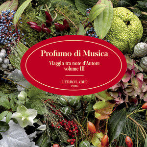 Profumo di Musica - Viaggio tra note d'Autore, Vol. III