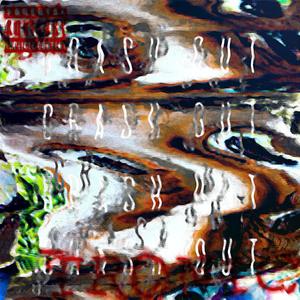 Crash out (Explicit)