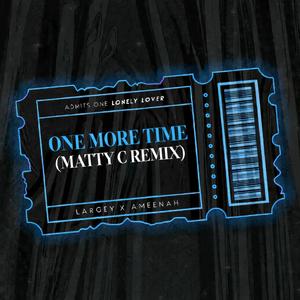 One More Time (Matty C Remix)