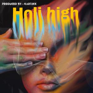 Holi High (Explicit)