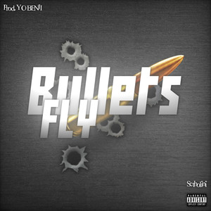 Bullets Fly (Explicit)