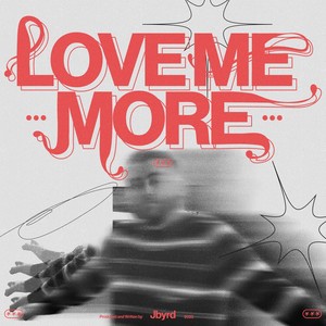 Love Me More