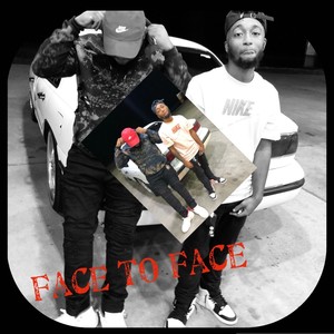 Face To Face (feat. Mr. Kreepa Block) [Explicit]