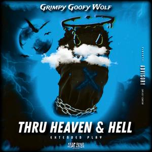 THRU HEAVEN AND HELL (Explicit)