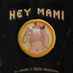 HEY MAMI (feat. Salon Sandunga)