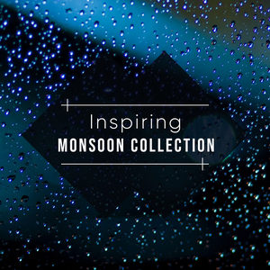 #2018 Inspiring Monsoon Collection